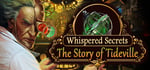 Whispered Secrets: The Story of Tideville Collector's Edition banner image