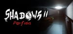 Shadows 2: Perfidia steam charts