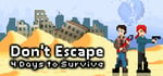 Don't Escape: 4 Days to Survive banner image