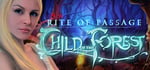 Rite of Passage: Child of the Forest Collector's Edition banner image