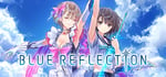 BLUE REFLECTION banner image