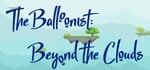 The Balloonist: Beyond the Clouds. banner image