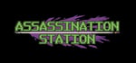 ASSASSINATION STATION banner image