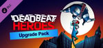 Deadbeat Heroes: Collector's Upgrade banner image