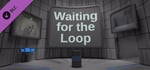 Waiting For the Loop Official Soundtrack and EP banner image