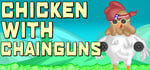 Chicken with Chainguns banner image