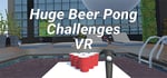 HUGE BEER PONG CHALLENGES VR steam charts