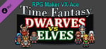 RPG Maker VX Ace - Time Fantasy Add-on: Dwarves Vs Elves banner image