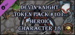 Fantasy Grounds - Devin Night Token Pack #101: Heroic Characters 18 (Token Pack) banner image