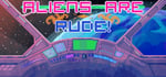Aliens Are Rude! banner image
