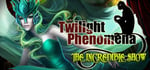 Twilight Phenomena: The Incredible Show Collector's Edition banner image