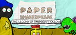 Paper Shakespeare: The Legend of Rainbow Hollow banner image