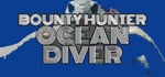 Bounty Hunter: Ocean Diver banner image