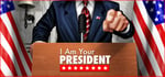I Am Your President banner image