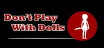 Don't Play With Dolls banner image
