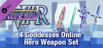 Megadimension Neptunia VIIR - 4 Goddesses Online Hero Weapon Set banner image