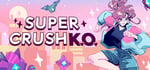 Super Crush KO banner image
