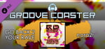 Groove Coaster - GO BACK 2 YOUR RAVE banner image