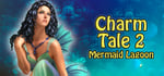 Charm Tale 2: Mermaid Lagoon banner image