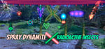 Spray Dynamite X Radioactive Insects banner image