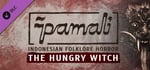 Pamali: Indonesian Folklore Horror - The Hungry Witch banner image