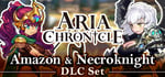 ARIA CHRONICLE : AMAZON ＆ NECROKNIGHT Bundle banner image