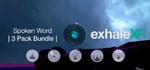 Exhale XR  | Spoken Word  | 3 Pack banner image