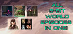 8-Bit World - Collection of ALL Episodes banner image