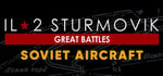 IL-2 Sturmovik: Soviet Aircraft banner image