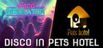 Disco in Pets Hotel banner image