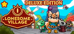 Lonesome Village Deluxe Edition banner image