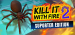 Kill It With Fire 2 - Supporter Edition banner image