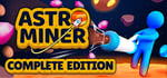 Astro Miner: Complete Edition banner image