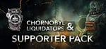 Chornobyl Liquidators & Supporter Pack Bundle banner image