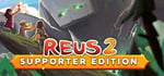 Reus 2 - Supporter Edition banner image