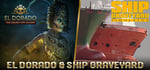 EL DORADO & SHIP GRAVEYARD banner image