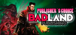 BadLand Publishing´s Choice banner image