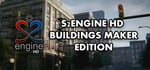 S2ENGINE HD - Buildings Maker Edition banner image