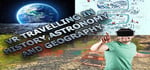 VR TRAVELLING IN HISTORY,ASTRONOMY AND GEOGRAPHY banner image