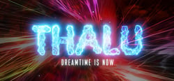 Thalu: Dreamtime is Now header banner