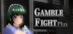 Gamble Fight Plus header banner