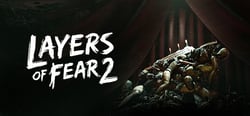 Layers of Fear 2 (2019) header banner