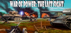 War of Power: The Last Fight header banner