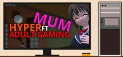 Hyper Mum Ft Adult Gaming header banner