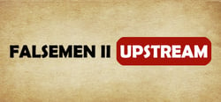 拯救大魔王2:逆流 Falsemen2:Upstream header banner