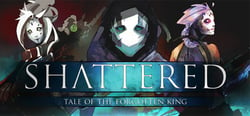 Shattered - Tale of the Forgotten King header banner