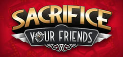 Sacrifice Your Friends header banner