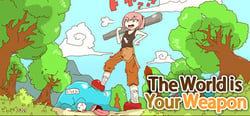 The World is Your Weapon header banner