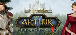 The Chronicles of King Arthur: Episode 2 - Knights of the Round Table header banner