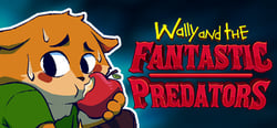 Wally and the FANTASTIC PREDATORS header banner